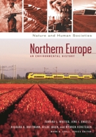 Northern Europe: An Environmental History (ABC-Cio's Nature and Human Societies) 1851093745 Book Cover