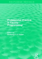 Professional Practice in Facility Programming 1138859702 Book Cover