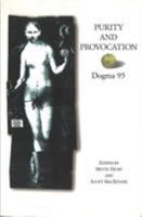 Purity and Provocation: Dogme '95 0851709524 Book Cover