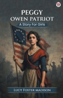 Peggy Owen Patriot A Story For Girls 9371134747 Book Cover
