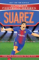 Suarez (Classic Football Heroes) - Collect Them All! 1786068060 Book Cover