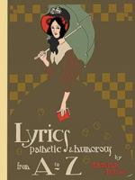 Lyrics Pathetic  Humorous from A to Z 0486473732 Book Cover