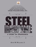 Steel Resolve: A Story Of Endurance 098205890X Book Cover