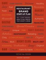 Restaurant Brand Start-Up Plan: The 10 step strategy guide to help develop your Concept & Brand 1523482915 Book Cover