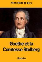 Goethe et la Comtesse Stolberg 1726336735 Book Cover