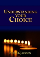 Understanding Your Choice 0974610127 Book Cover