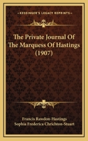 The Private Journal Of The Marquess Of Hastings 1165125404 Book Cover