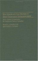 Idea Makers and Idea Brokers in High-Technology Entrepreneurship: Fee Vs. Equity Compensation for Intellectual Venture Capitalists 1567204562 Book Cover