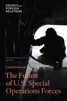 The Future of U.S. Special Operations Forces (Council Special Report No. 66- April 2013) 0876095503 Book Cover