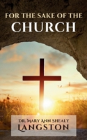For the Sake of the Church B0DSNY26QG Book Cover
