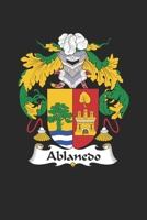 Ablanedo: Ablanedo Coat of Arms and Family Crest Notebook Journal (6 x 9 - 100 pages) 1692516825 Book Cover