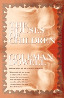 The Houses of Children (American Literature (Dalkey Archive)) 1555840434 Book Cover