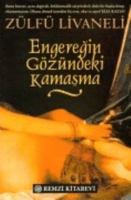 Engereğin Gözündeki Kamaşma 9751412927 Book Cover
