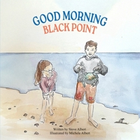 Good Morning Black Point 1807045293 Book Cover