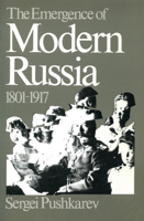 The Emergence of Modern Russia: 1801-1917 0888640412 Book Cover
