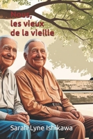 Nous, les vieux de la vieilles !: Drame B01ERG64LG Book Cover