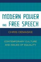 Modern Power and Free Speech: Contemporary Culture and Issues of Equality 0739127845 Book Cover