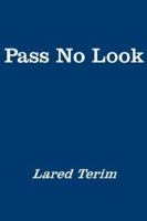 Pass No Look 1414042019 Book Cover