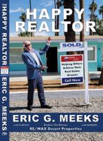 THE HAPPY REALTOR: Sold: Helping Others Achieve Their Real Estate Dreams: Call Now 0997530928 Book Cover