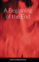 A Beginning of the End B09HFXW9HG Book Cover