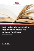 Méthodes de résolution des conflits dans les procès familiaux: Outils de médiation (French Edition) 6208811422 Book Cover