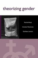 Theorizing Gender: An Introduction 0745619444 Book Cover