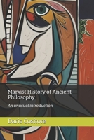 Marxist History of Ancient Philosophy: An unusual introduction B0FSZK4G13 Book Cover
