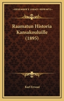 Raamatun Historia Kansakouluille (1895) 1167799666 Book Cover