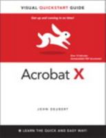 Acrobat X: Learn the Quick and the Easy Way 032174375X Book Cover