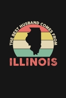 The Best Husband Comes From Illinois: Personal Planner 24 month 100 page 6 x 9 Dated Calendar Notebook For 2020-2021 Academic Year Retro Wedding ... notebook for him to jot down ideas and notes 1699197857 Book Cover