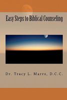 Easy Steps to Biblical Counseling 1453793674 Book Cover