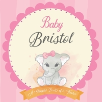 Baby Bristol A Simple Book of Firsts: First Year Baby Book a Perfect Keepsake Gift for All Your Precious First Year Memories B083XTHKFM Book Cover