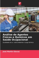 Análise de Agentes Físicos e Químicos em Saúde Ocupacional (Portuguese Edition) 6203358193 Book Cover
