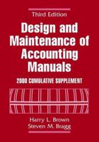 Design And Maintenance Of Accounting Manuals: 2000 Cumulative Supplement 0471390259 Book Cover