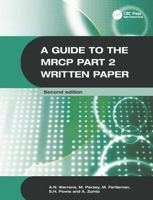 A Guide to the MRCP Part 2 Written Paper (Hodder Arnold Publication) 0340806583 Book Cover