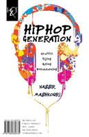 Hiphop Generation: Graffiti, DJing, MCing and Breakdancing (Persian Edition) 1780830734 Book Cover