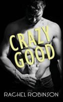 Crazy Good 1497350042 Book Cover