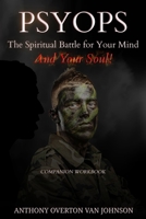 PSYOPS The Spiritual Battle For Your Mind And Your Soul! B0BYR5R468 Book Cover