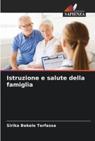 Istruzione e salute della famiglia (Italian Edition) 6207993888 Book Cover