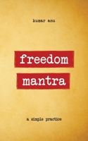 Freedom Mantra 1091540330 Book Cover