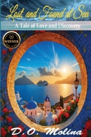 Lost, and Found at Sea: A Tale of Love and Discovery B0FH6TKH8B Book Cover