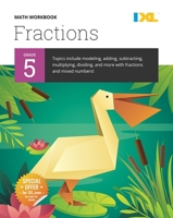 Grade 5 Fractions Workbook (IXL Workbooks) 1947569473 Book Cover