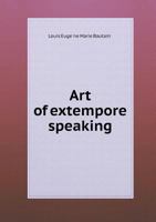 Art of Extempore Speaking 1145625371 Book Cover