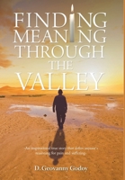 Finding Meaning through the Valley 1098013158 Book Cover