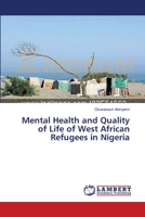 Mental Health and Quality of Life of West African Refugees in Nigeria 3659351210 Book Cover