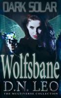Dark Solar - Wolfsbane: A Science Fiction Romance Fairy Tale 1945230266 Book Cover