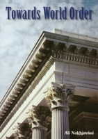 Towards World Order 1876322934 Book Cover