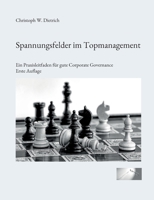 Spannungsfelder im Topmanagement: Ein Praxisleitfaden für gute Corporate Governance 3756235246 Book Cover
