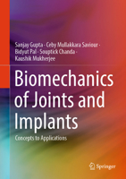 Biomechanics of Joints and Implants: Concepts to Applications 9819605857 Book Cover