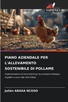 Piano Aziendale Per l'Allevamento Sostenibile Di Pollame (Italian Edition) 6207837185 Book Cover